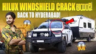 Hilux Windshield Crack Ayindi ! Back to Hyderabad Without Caravan! | Sandeep Nadimpalli | Telugu |