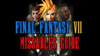 FF7 Missable Content Guide