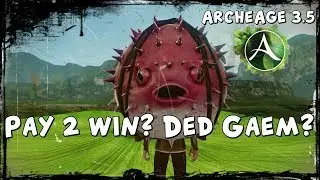 ArcheAge - p2W? ded gaem? My thoughts on game problems in 2017