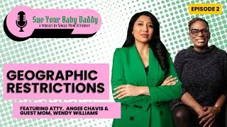 Ep. 2: Geographic Restrictions: Moms forced to live near their baby daddy