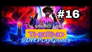 Часть 16 | IN SOUND MIND &mdash; #letsplay #DHPlayGames #horrorgaming #insoundmind #videogames #2025