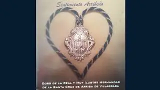 YO LE HE PEDIDO AL SEÑOR - SENTIMIENTO ARRIBEÑO