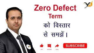 Zero Defect Explanation by Mr. Yogesh Julka