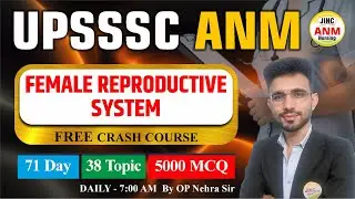 Female Reproductive System(in One Short) | UPSSSC ANM  | 38 TOPIC | FREE CRASH COURSE By OP sir #146