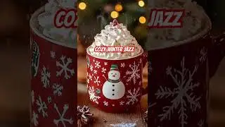 Warm & Welcoming Winter Jazz for Work & Study ☕ #jazzmusic #studymusic #cozymusic