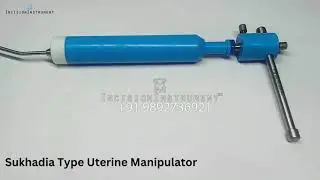 Gynecology Sukhadia Type Uterine Manipulator
