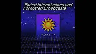 Cosmopolitan Transmission - Faded Intermissions and Forgotten Broadcasts (Day 1)