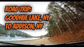 ROAD TRIP #42: Goodhue Lake to Addison, New York Country Roads & Rural America. Pruyne Time