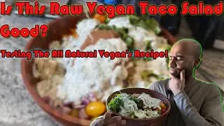 I Tried this Raw Vegan Taco Salad Recipe & Here are My Thoughts