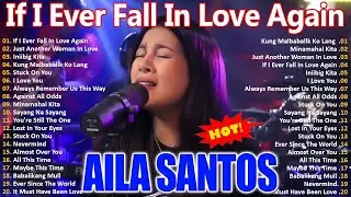 Minamahal Kita, If I Fall In Love Agian | Aila Santos Cover Love Song Medley | Nonstop Song Playlist