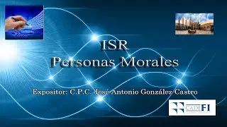 CADEFI - ISR Personas morales - 11 de Agosto del 2015