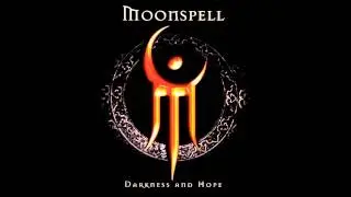 Moonspell - Darkness and Hope