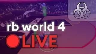 🔴 RB WORLD 4 RELEASE LABBING (7 HOURS)
