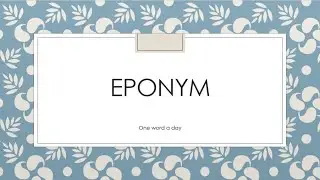Eponym: Learn one word a day for GMAT, CAT, GRE vocabulary