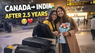 I'm MOVING Back to India After 2.5 Years in Canada?
