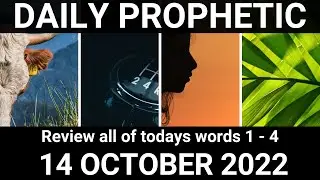 Daily Prophetic 14 October 2022 All Words