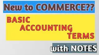 Basic Accounting Terms with Notes