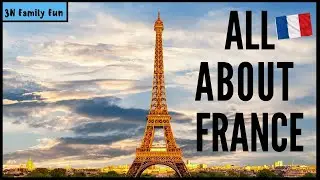 All About France | Fun Facts about France