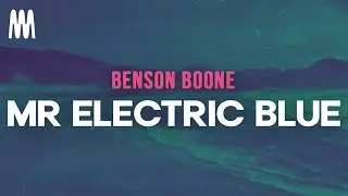 Benson Boone - Mr Electric Blue (Letra/Lyrics)