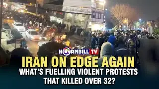 IRAN ON EDGE AGAIN: WHAT&rsquo;S FUELLING  VIOLENT PROTESTS THAT KILLED OVER 32?