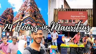 24 Hours in Mauritius | Temples | History | Markets | Food | GoanAroundTheWorld
