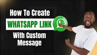 How To Create Customised WhatsApp Link With Custom Message | WhatsApp Link Generator