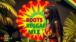 [REGGAE] Roots Reggae Mix - Mystical Reggae Vibes 🎶🌿🔥