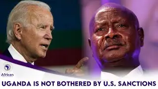 Uganda Is Not Bothered By U.S. Sanction Threats