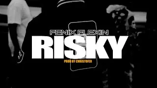 Fenix Flexin - Risky Beatstars Challenge - (Prod. By ChrisTofer) #FeninFelix #Beatstars