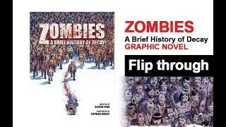 Zombies A Brief History Of Decay Graphic Novel Flip Through
