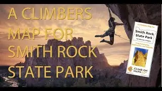A Climber's Map for Smith Rock State Park, Oregon