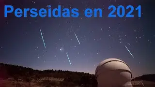 Perseidas en 2021