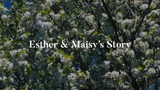 Esther & Maisy's Story - Creative Mission