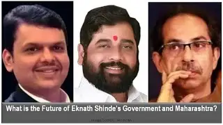 What is the Future of Eknath Shinde&rsquo;s Government?