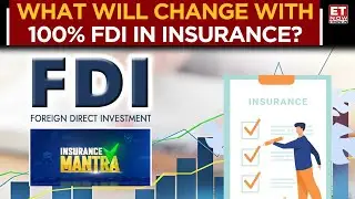 100% FDI In Insurance: Tapan Singhel's Vision For 1,000 Insurers And 2.5 Crore Jobs In India