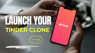 Launch Your Dating App Like Tinder l Tinder Clone l Zipprr