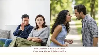 Narcissism Is Not a Gender | Emotional Abuse Explained.