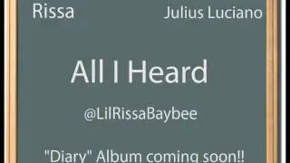 Rissa - All I Heard feat. Julius Luciano(Horseshoe Gang)