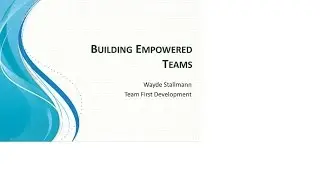 Building Empowered Teams