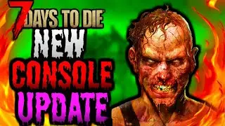 ✅NEW CONSOLE UPDATE | 7 Days to Die Gameplay Walkthrough Xbox One / PS4 New Update Ep 13