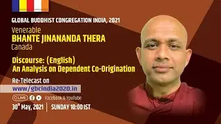 Re-Telecast of Dhamma Discourse on an analysis on Dependent Co-origination (Paticcasamuppada)