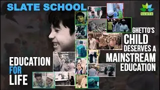 Education for Life : SLATE SCHOOL