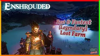 Enshrouded Best & Fast Legendary Loot Farm End Game Tier