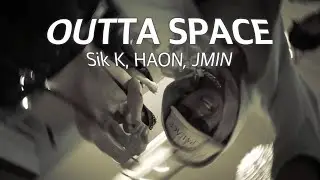 이건 'OUTTA SPACE'Sik K(식케이),HAON,JMIN[가사/해석][Lyrics] #outtaspace #식케이 #kc