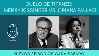 La entrevista que sacudió a Henry Kissinger: Cuando Oriana Fallaci desafió al poder