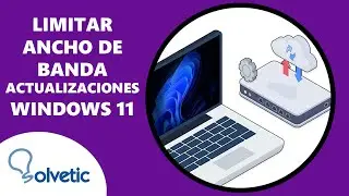 Limitar Ancho de Banda Actualizaciones Windows 11 ✔️