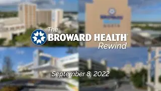 Broward Health Rewind Ep 13: BH Foundation Major Gift, Service Awards, Man of Style Announcement