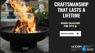 Craftsmanship That Lasts a Lifetime &ndash; Inside Seasons Fire Pits 🔥