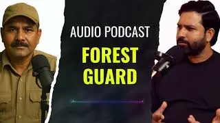 (Wilderness Radio) What Really Happens Inside Indian Forests? | Forest Guard Surendra Dahal