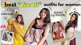Diwali Outfit Ideas 2025 ✨ Ethnic Looks for Every Budget!😍❤️👗 |Akancha Sharma| 